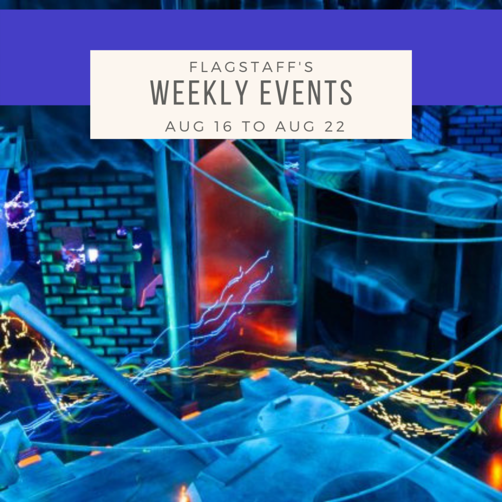 Weekly Events in Flagstaff 8/16 to 8/22